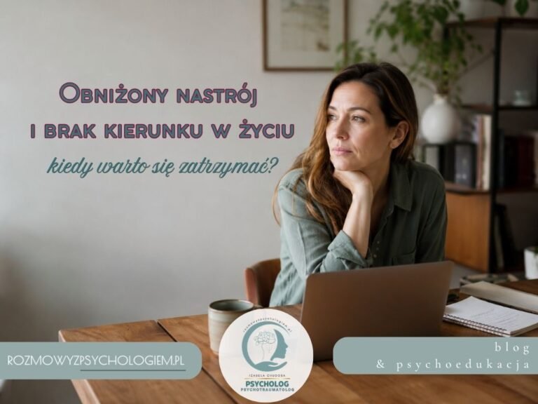 Obniżony nastrój i brak kierunku w życiu – kiedy warto się zatrzymać?