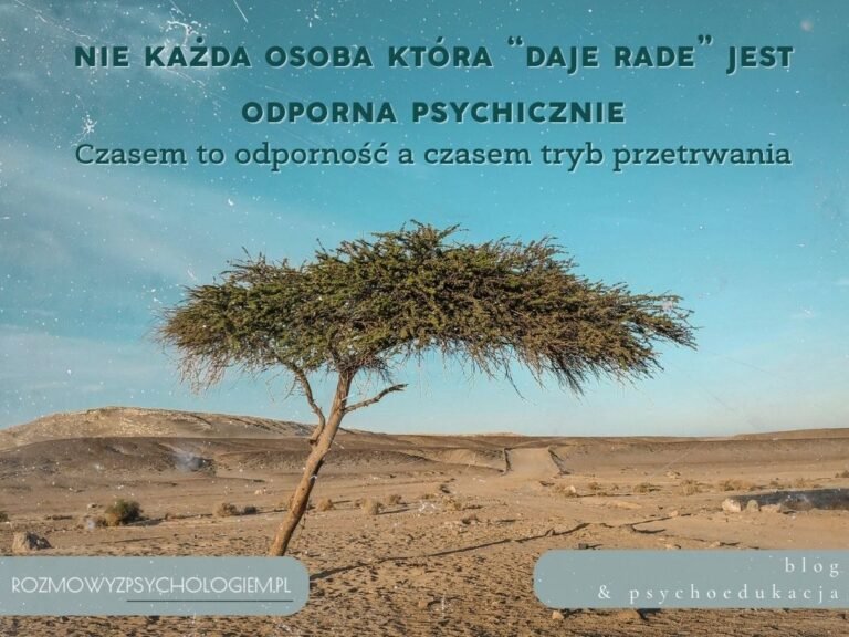 Odporność psychiczna bez mitu twardości. Co naprawdę pomaga człowiekowi przejść przez kryzys?